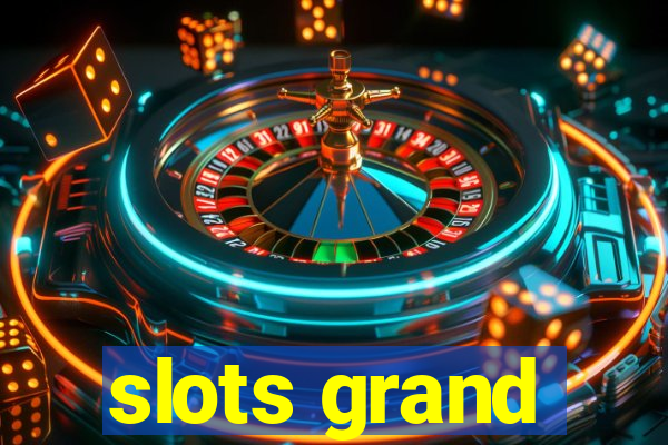 slots grand