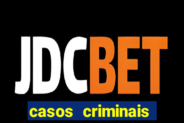 casos criminais para ler pdf