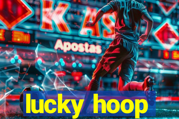 lucky hoop