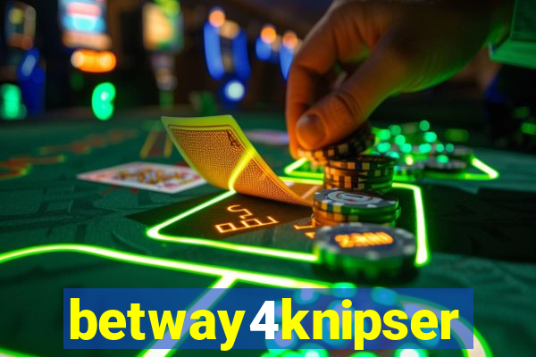 betway4knipser