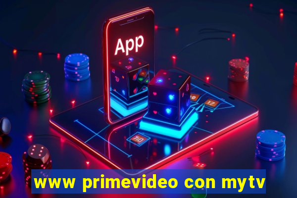 www primevideo con mytv