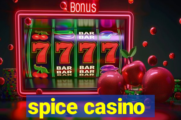 spice casino