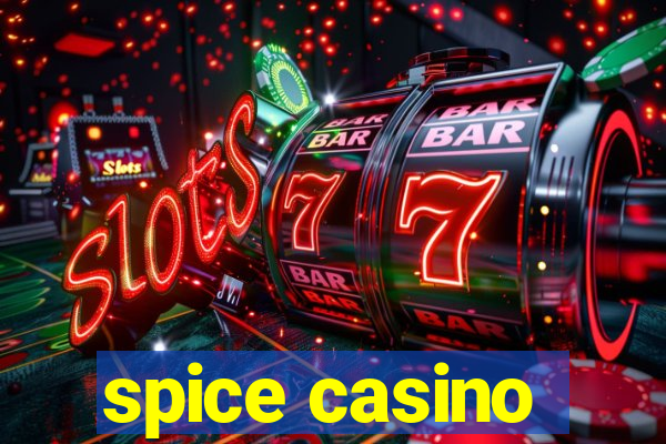 spice casino