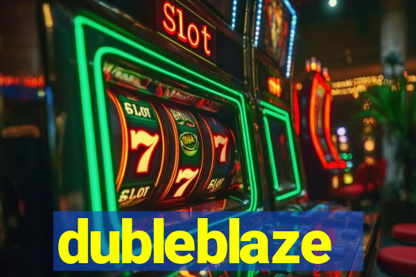 dubleblaze