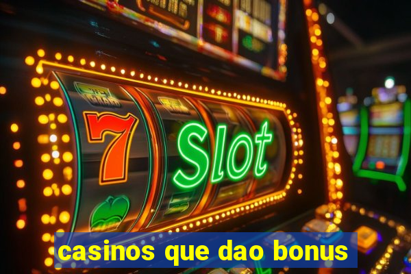 casinos que dao bonus