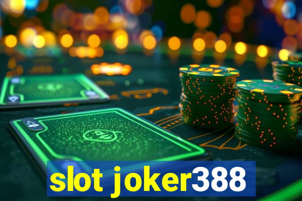 slot joker388