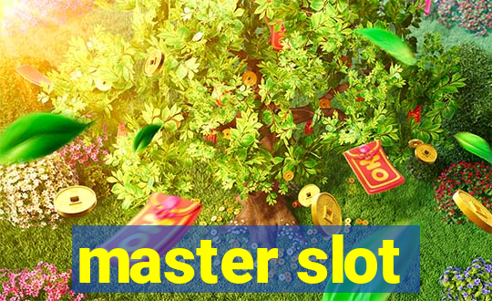 master slot