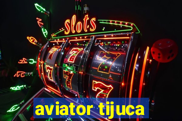 aviator tijuca