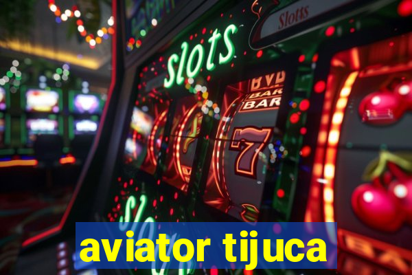 aviator tijuca