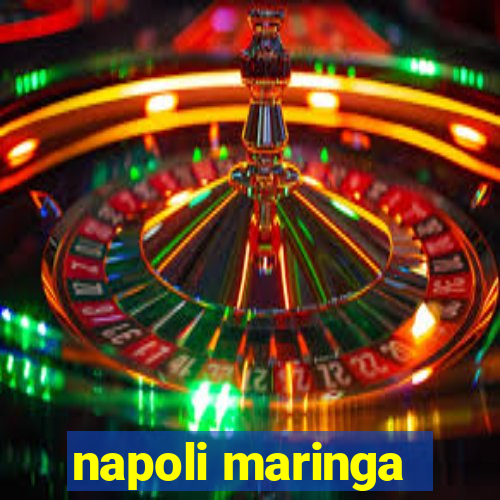 napoli maringa