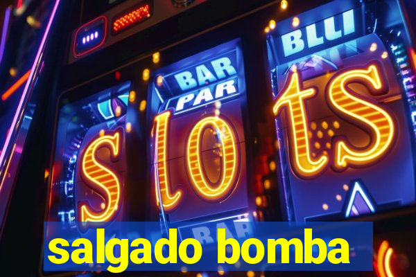 salgado bomba