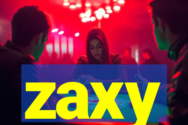 zaxy