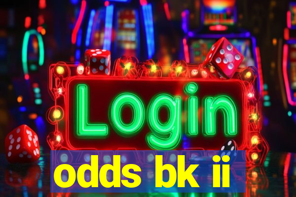 odds bk ii