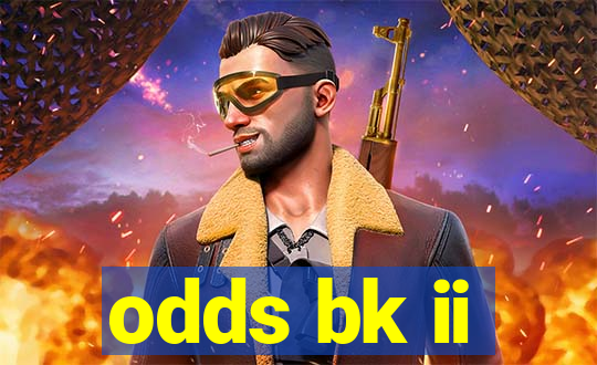 odds bk ii