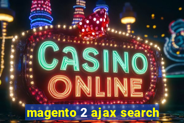 magento 2 ajax search