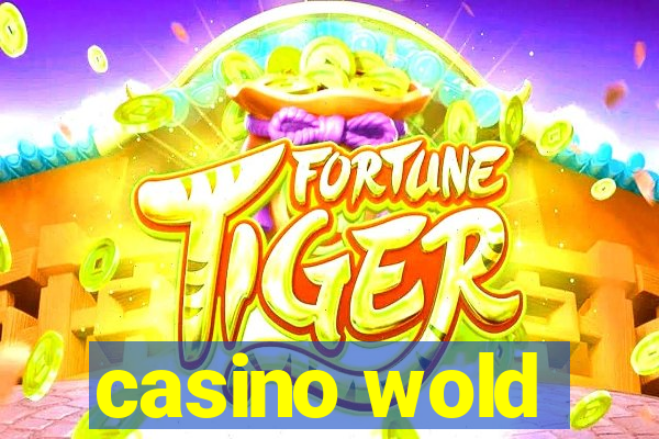 casino wold