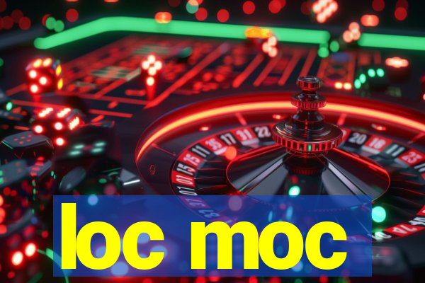 loc moc