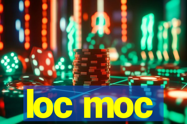 loc moc