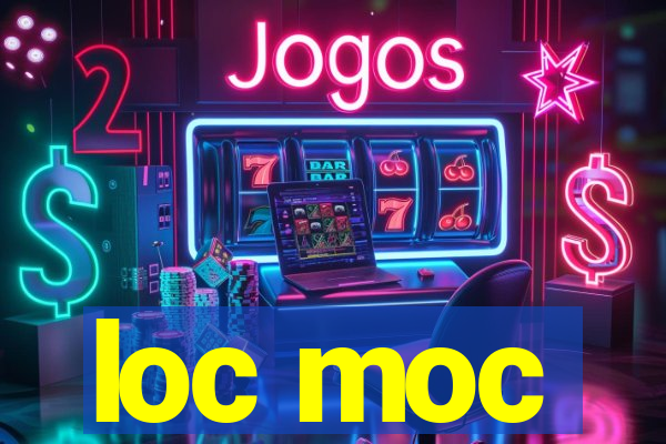 loc moc