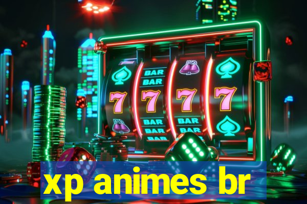 xp animes br