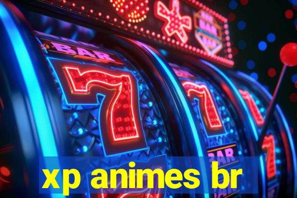 xp animes br