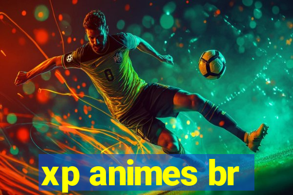 xp animes br