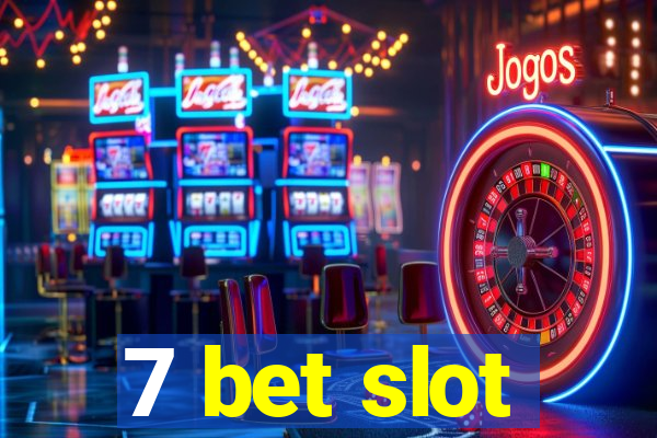 7 bet slot