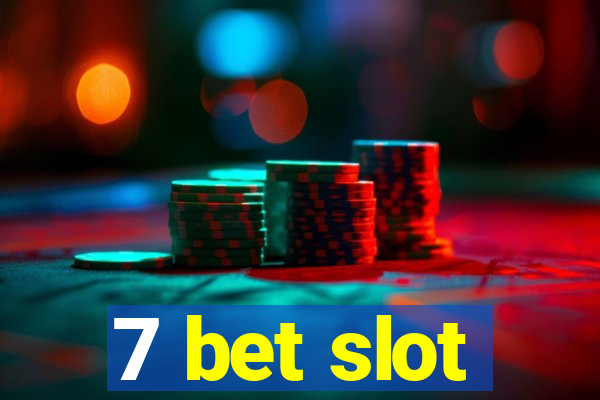 7 bet slot