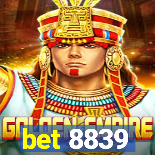 bet 8839