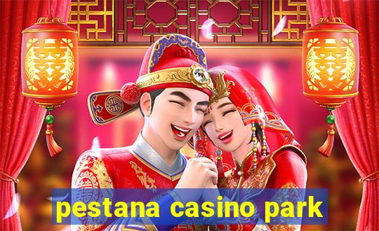 pestana casino park