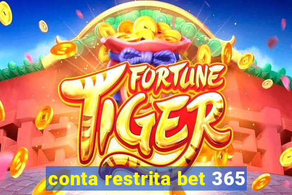 conta restrita bet 365