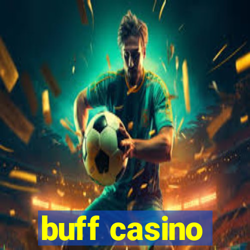 buff casino