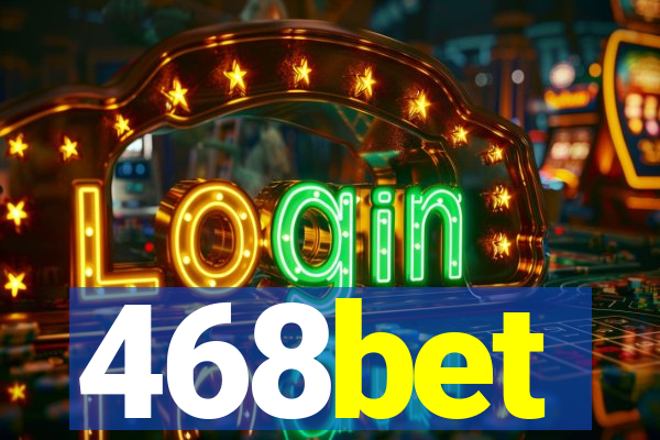 468bet