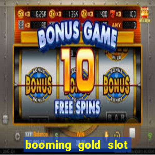 booming gold slot free play