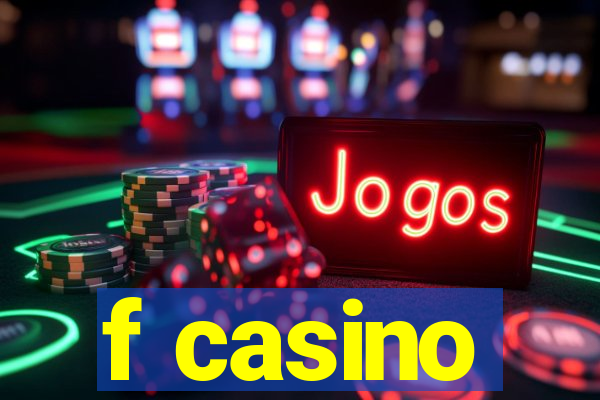 f casino