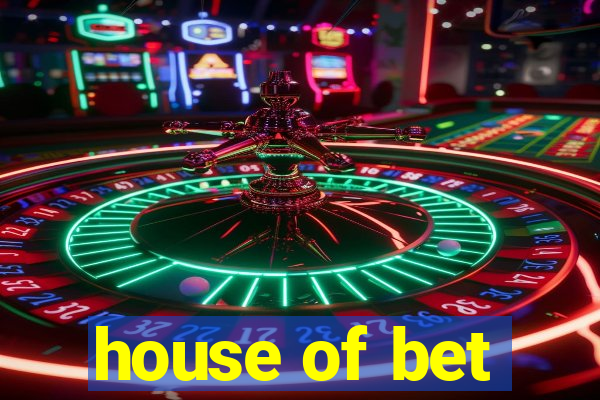 house of bet