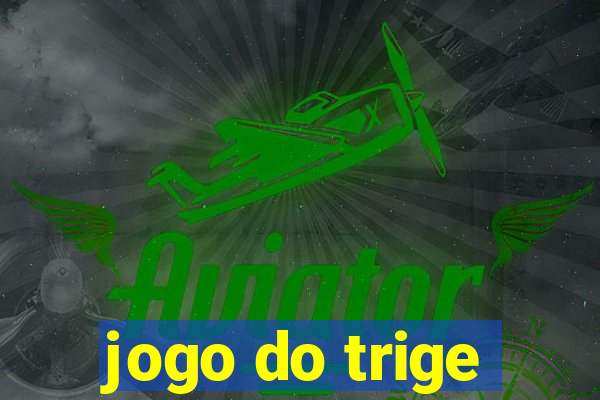 jogo do trige