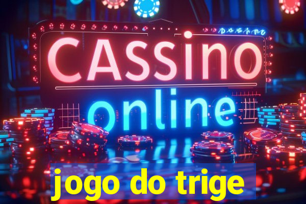 jogo do trige