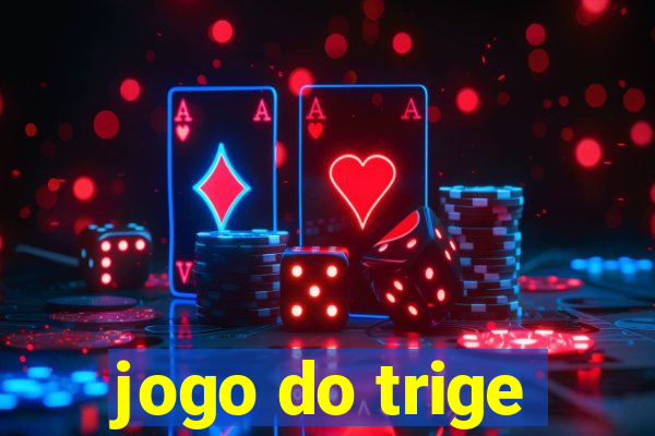 jogo do trige