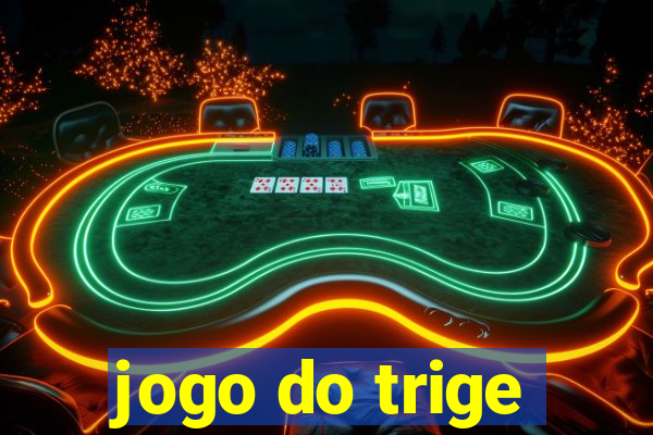 jogo do trige