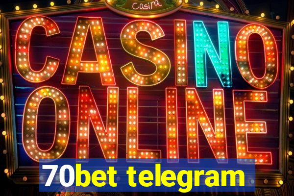 70bet telegram