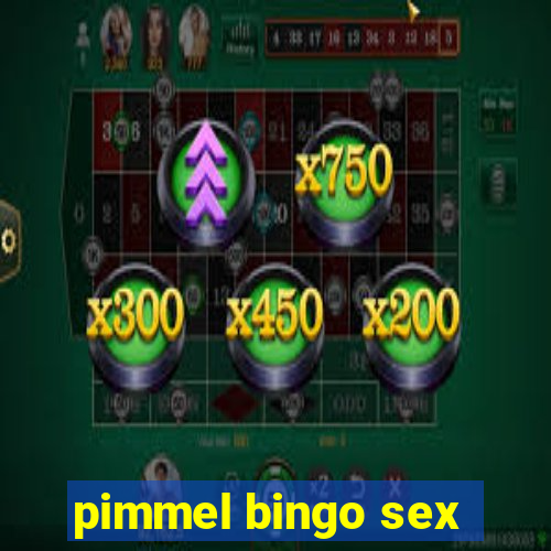 pimmel bingo sex