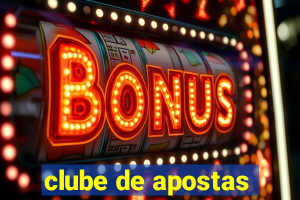 clube de apostas