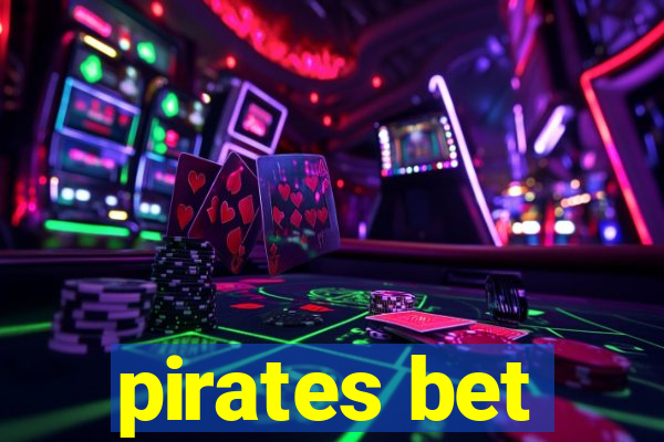 pirates bet