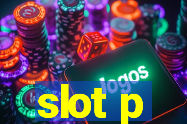 slot p