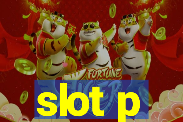 slot p