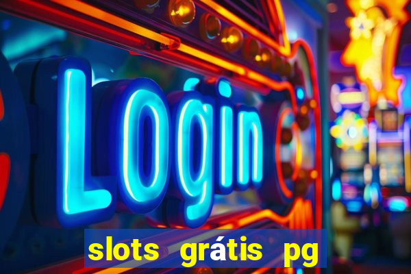 slots grátis pg soft slot demo