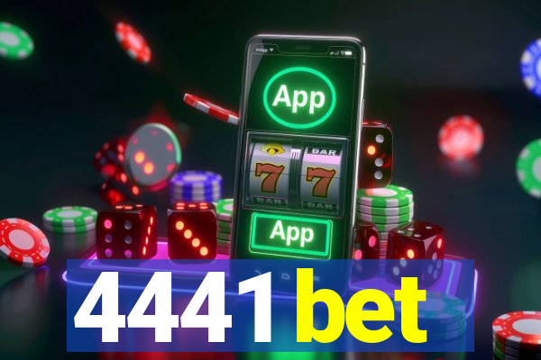 4441 bet