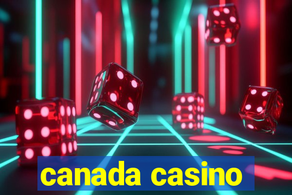 canada casino