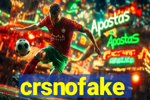 crsnofake